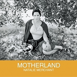Natalie Merchant - Motherland альбом