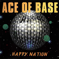 Ace Of Base - Happy Nation альбом