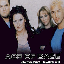 Ace Of Base - Always Have, Always Will album