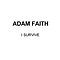 Adam Faith - I Survive album