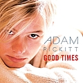 Adam Rickitt - Good Times album