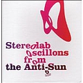 Stereolab - Oscillons From the Anti-Sun (disc 2) альбом