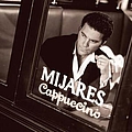 Mijares - Cappuccino альбом
