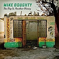 Mike Doughty - The Flip Is Another Honey альбом