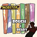 Mobster - Rough &amp; Ready альбом