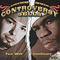 Paul Wall &amp; Chamillionaire - Controversy Sells альбом