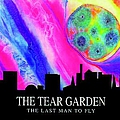 The Tear Garden - The Last Man To Fly album