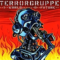 Terrorgruppe - 1 World - 0 Future album