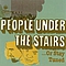 People Under The Stairs - Or Stay Tuned альбом