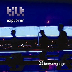 Tilt - Explorer album