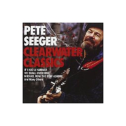 Pete Seeger - Clearwater Classics album