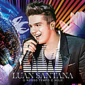 Luan Santana - O Nosso Tempo Ã Hoje (Ao Vivo) album