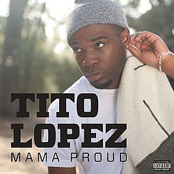 Tito Lopez - Mama Proud album