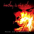 Today Is The Day - Pain Is A Warning album