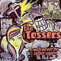 The Tossers - We&#039;ll Never Be Sober Again альбом