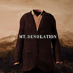 Mt. Desolation - Mt. Desolation альбом