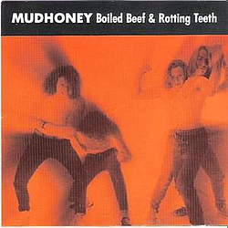 Mudhoney - Boiled Beef and Rotting Teeth альбом