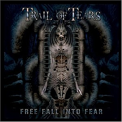 Trail Of Tears - Free Fall Into Fear альбом
