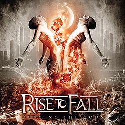 Rise To Fall - Defying the Gods album
