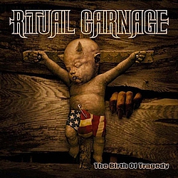 Ritual Carnage - The birth of tragedy album