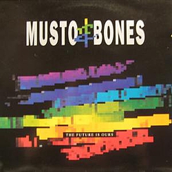 Musto &amp; Bones - The Future Is Ours альбом