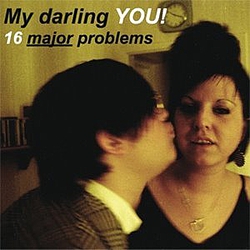 My Darling You! - 16 major problems альбом