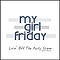 My Girl Friday - Livin&#039; Off The Party Scene - EP альбом