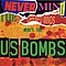 U.S. Bombs - Never Mind the Open Minds альбом