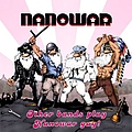 Nanowar - Other Bands Play, Nanowar Gay! альбом
