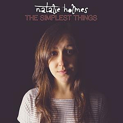 Natalie Holmes - The Simplest Things альбом