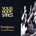 The Walkabouts - Your Hope Shines альбом