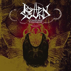 Rotten Sound - Consume To Contaminate альбом