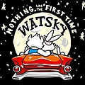 Watsky - Nothing Like the First Time album