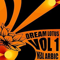 Neal Arbic - Dream Lotus, Vol.1 album