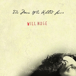 Will Hoge - The Man Who Killed Love альбом