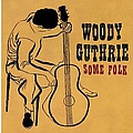 Woody Guthrie - Some Folk album