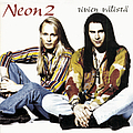 Neon 2 - Rivien VÃ¥listÃ¥ альбом