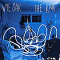 Wye Oak - The Knot album