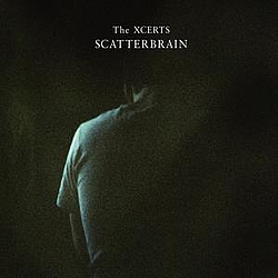 The Xcerts - Scatterbrain album
