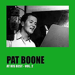 Pat Boone - Pat Boone at His Best, Vol. 2 альбом