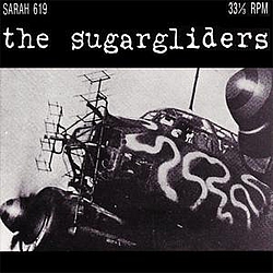 The Sugargliders - We&#039;re All Trying to Get There альбом