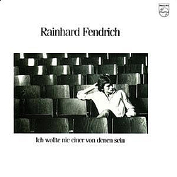 Rainhard Fendrich - Ich wollte nie einer von denen sein album