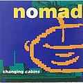 Nomad - Changing Cabins альбом