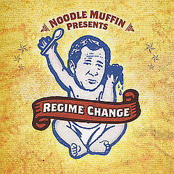 Noodle Muffin - Regime Change album