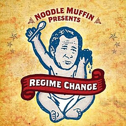 Noodle Muffin - Noodle Muffin Presents Regime Change album
