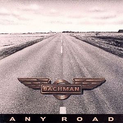 Randy Bachman - Any Road альбом