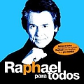 Raphael - Raphael Para Todos альбом