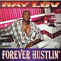 Ray Luv - Forever Hustlin&#039; album