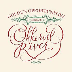 Okkervil River - Golden Opportunities mixtape альбом