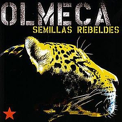 Olmeca - Semillas Rebeldes альбом